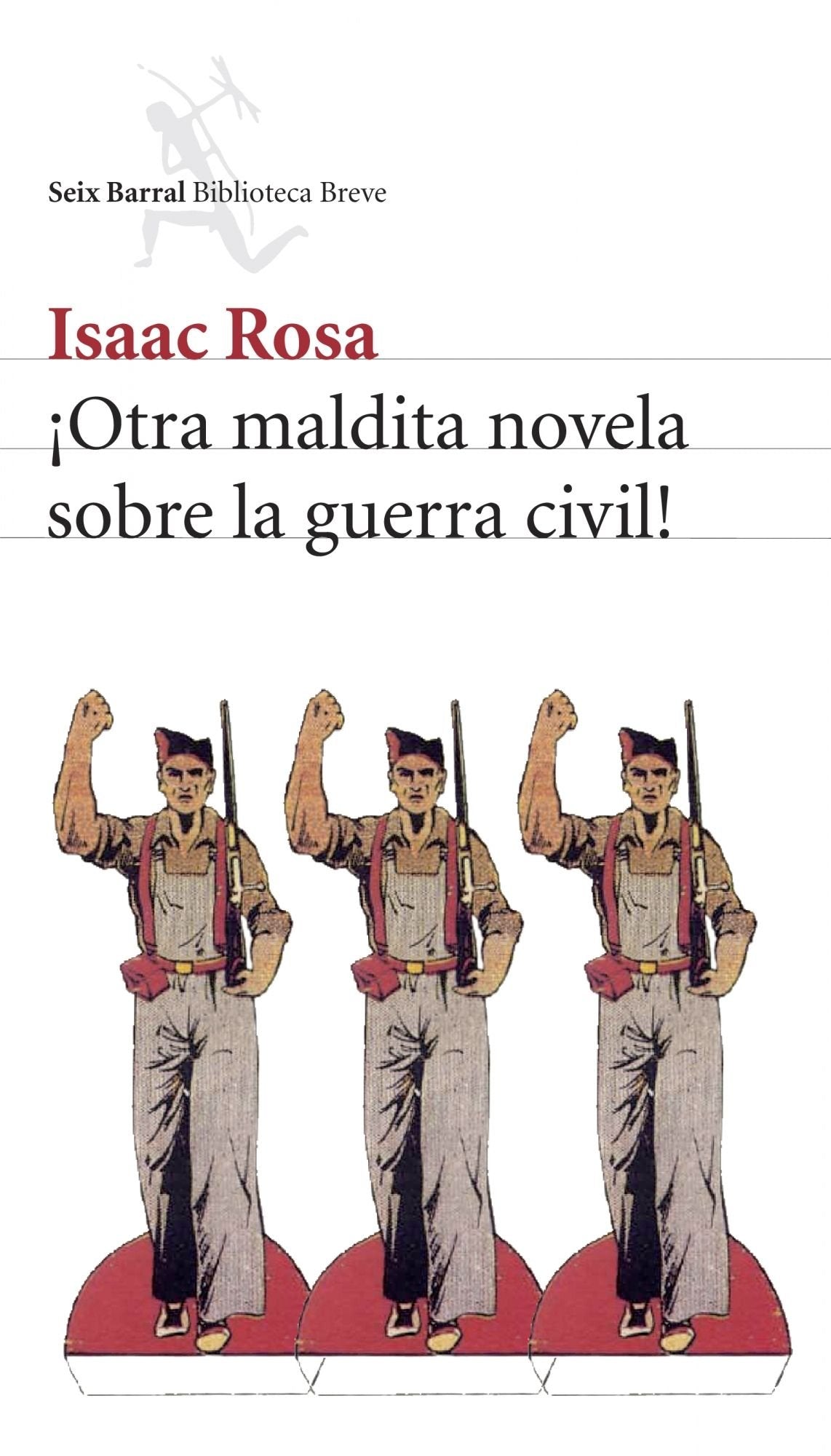 Libro: ¡Otra maldita novela sobre la guerra civil! (Biblioteca Breve)