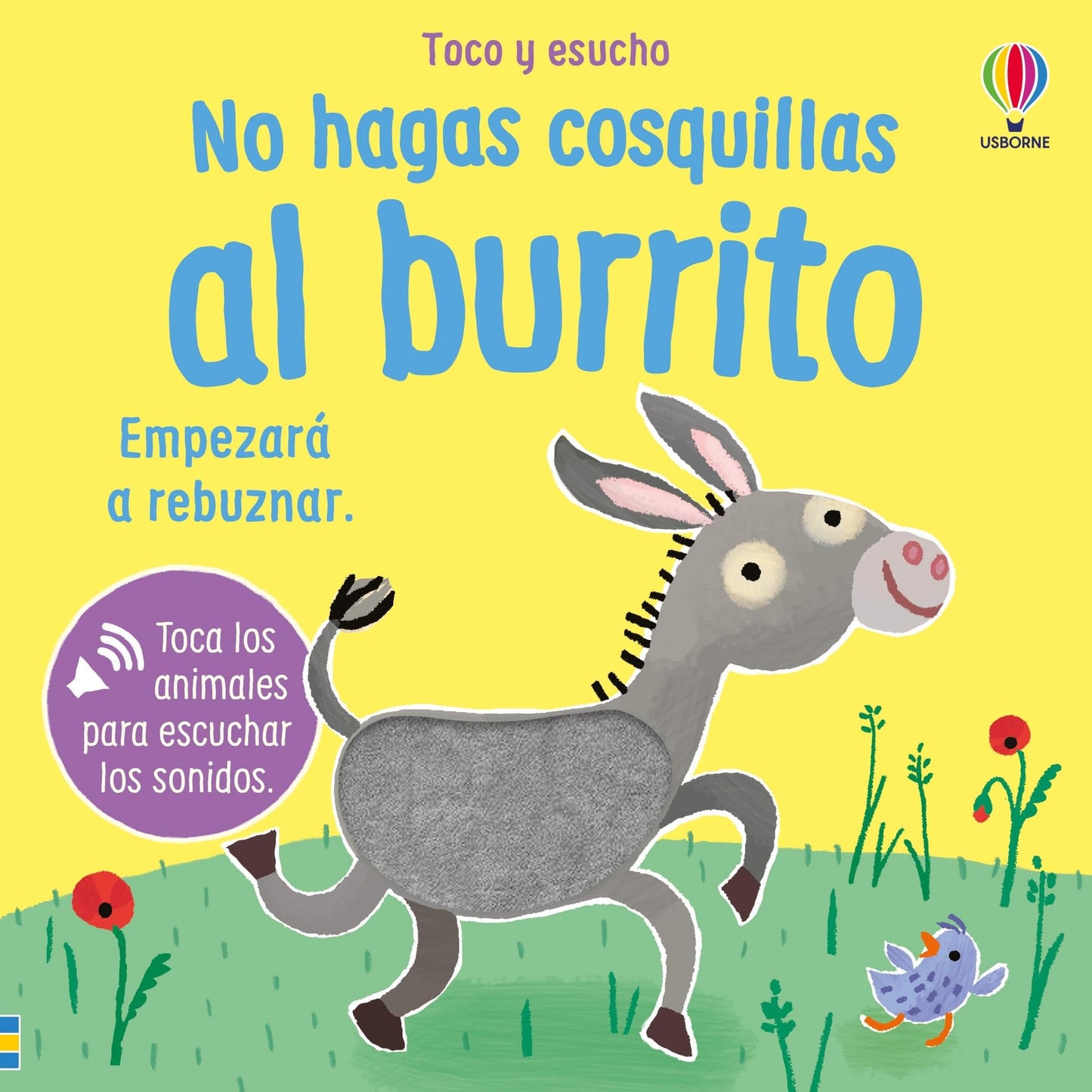 Libro: No hagas cosquillas al burrito (Toco y escucho)