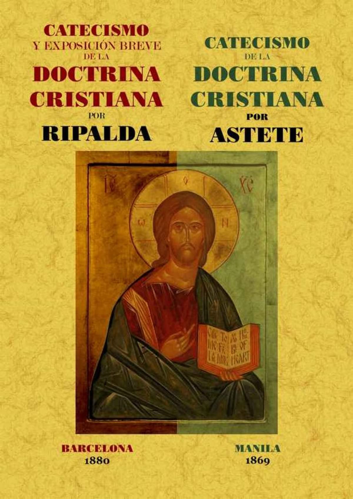 Libro: Catecismo y Exposicion Breve de La Doctrina Cristiana