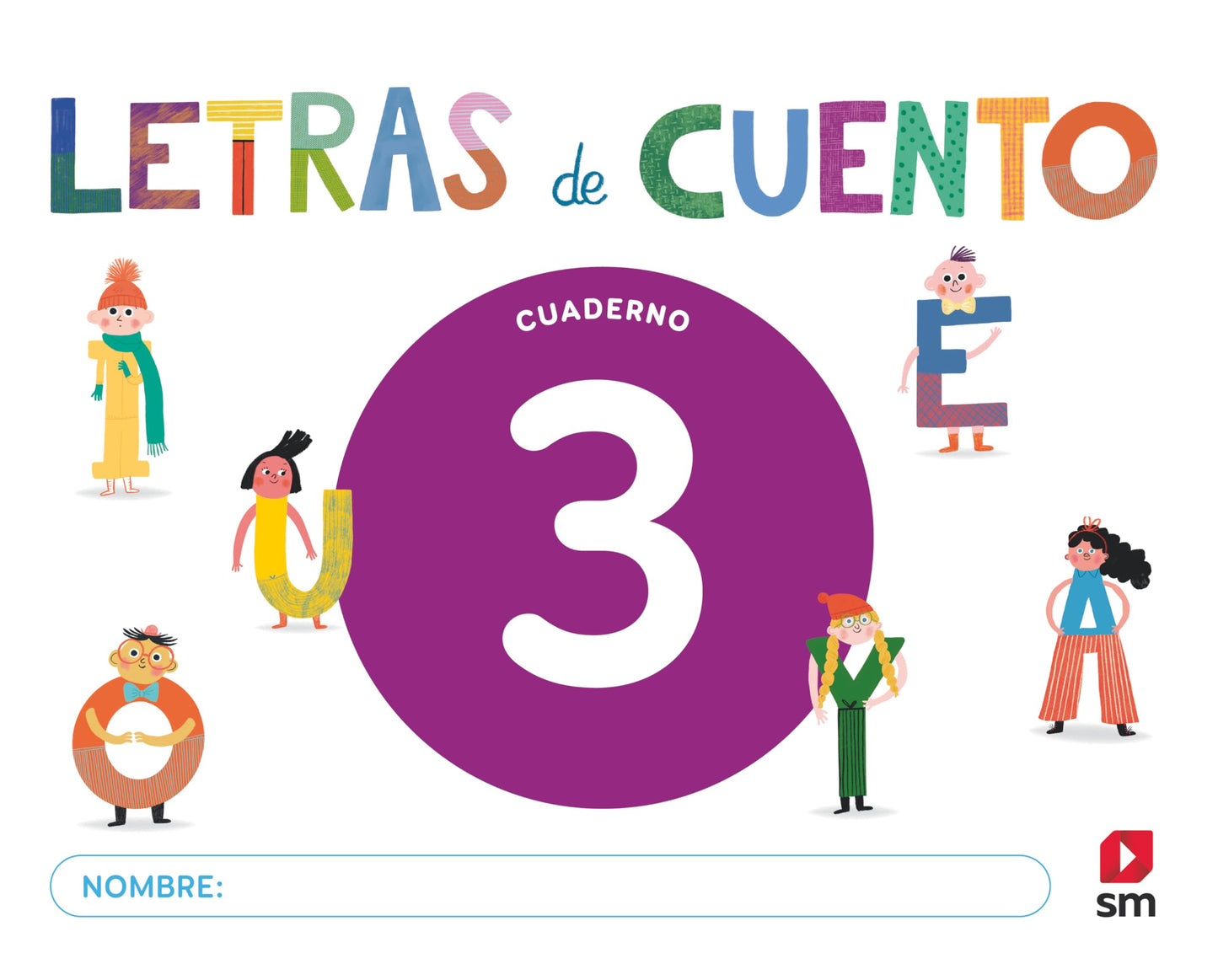 Libro: Cuaderno de lectoescritura 3. Letras de cuento