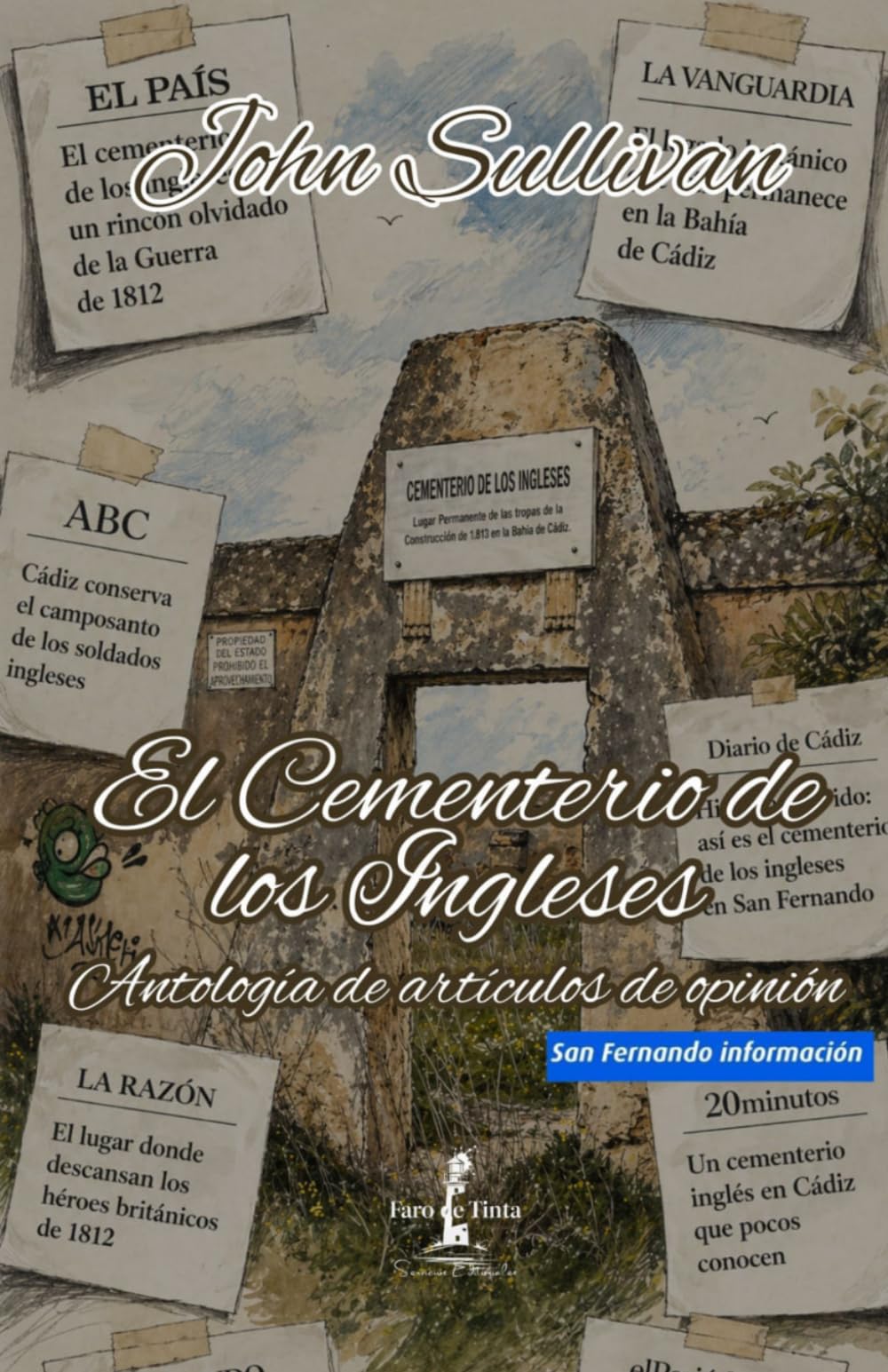 Libro: Antología El Cementerio de Los Ingleses: Artículos de opinión (Spanish Edition)