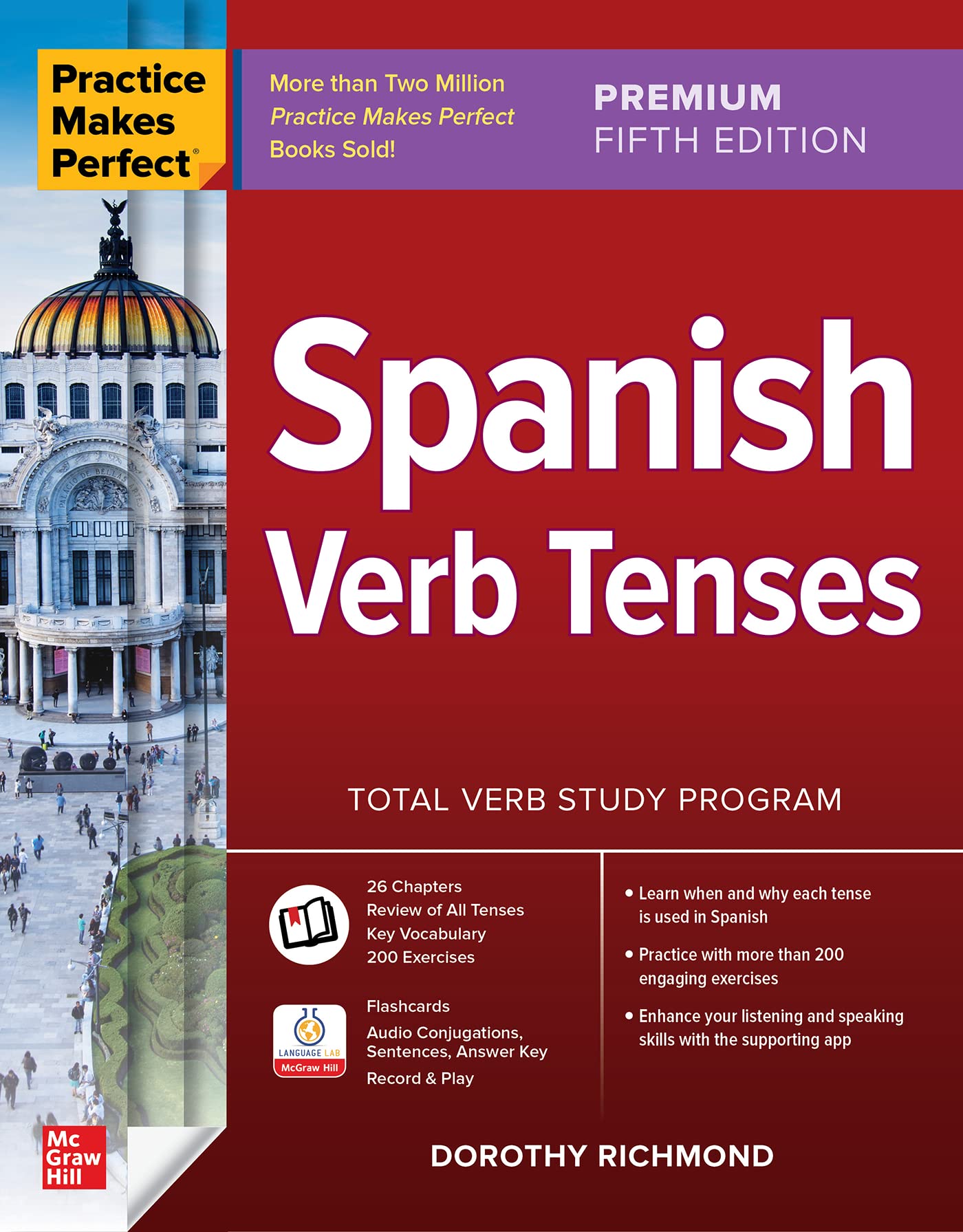 Practice Makes Perfect: Spanish Verb Tenses, Premium Fifth Edition: Total Verb Study Program