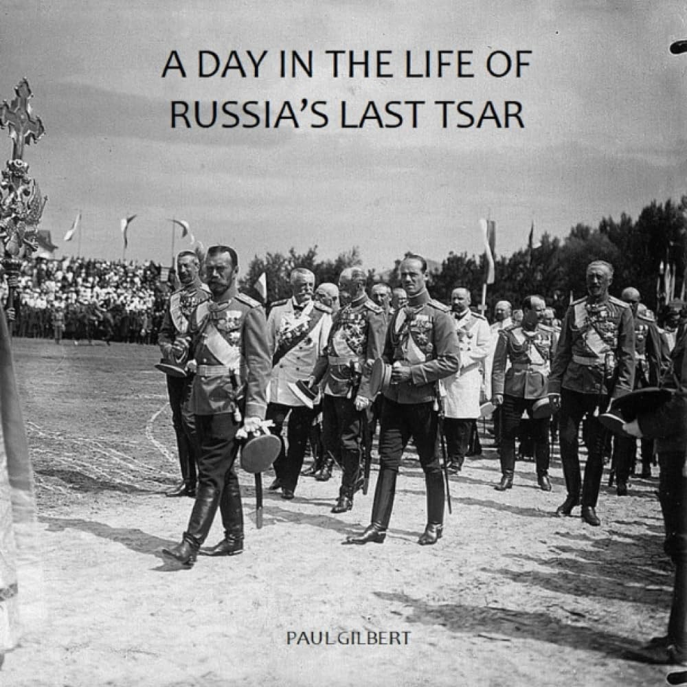 Libro: A Day in the Life of Russia's Last Tsar