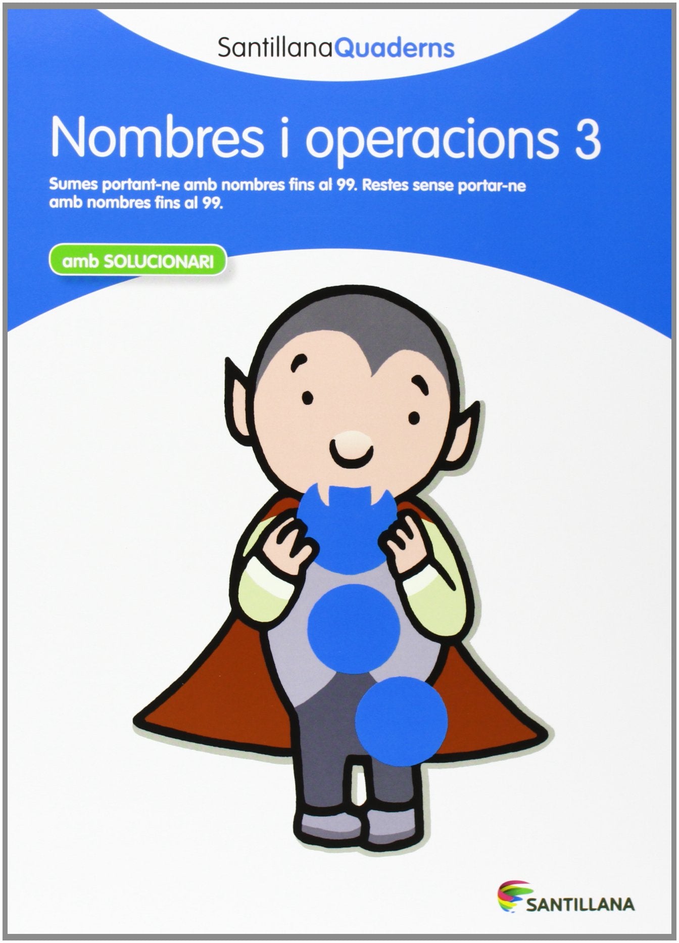 Libro: NOMBRES I OPERACIONS 3 SANTILLANA QUADERNS