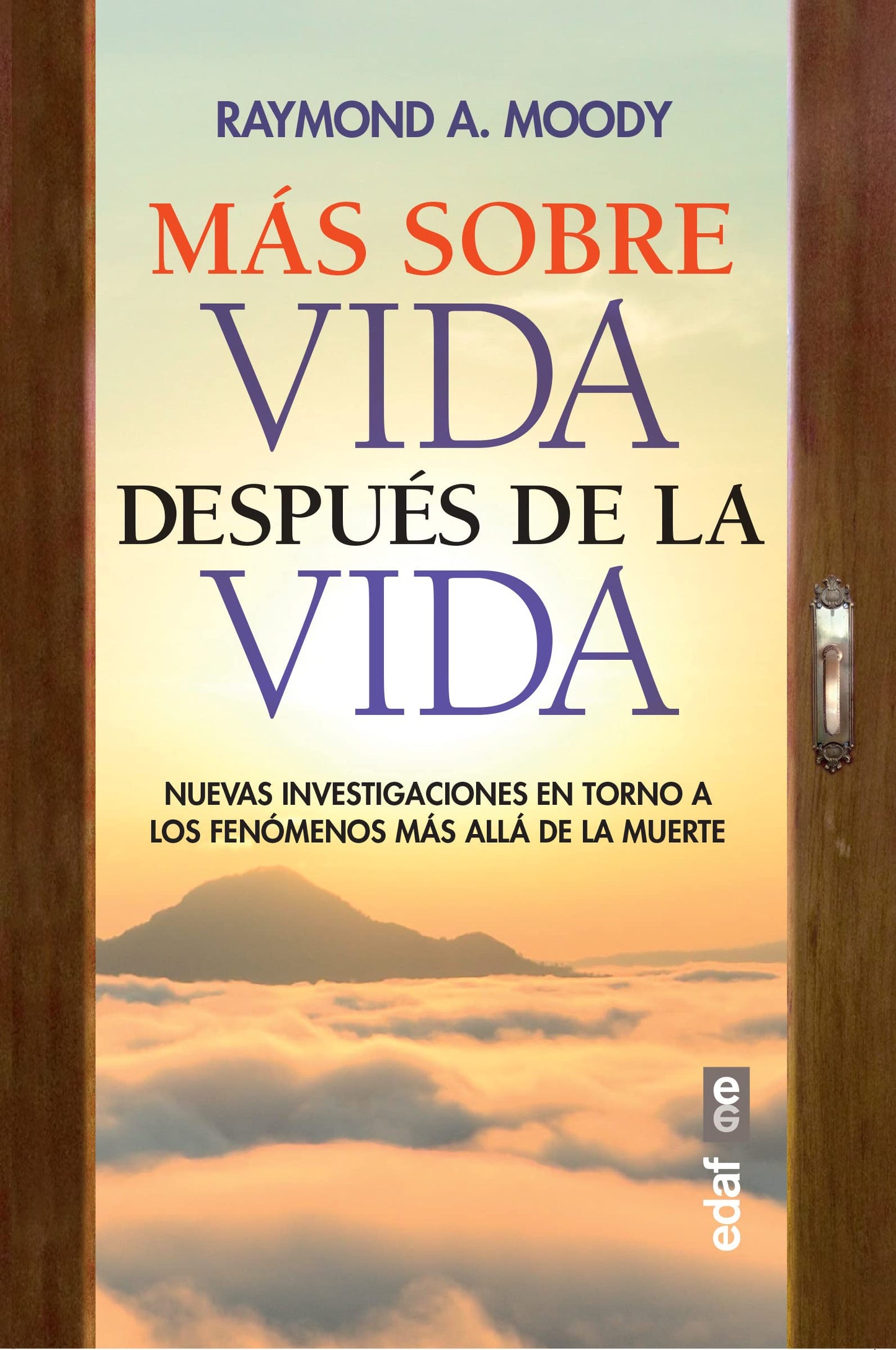 Libro: Más sobre vida después de la vida: Nuevas investigaciones en torno a los fenómenos más allá de la muerte (Spanish Edition)