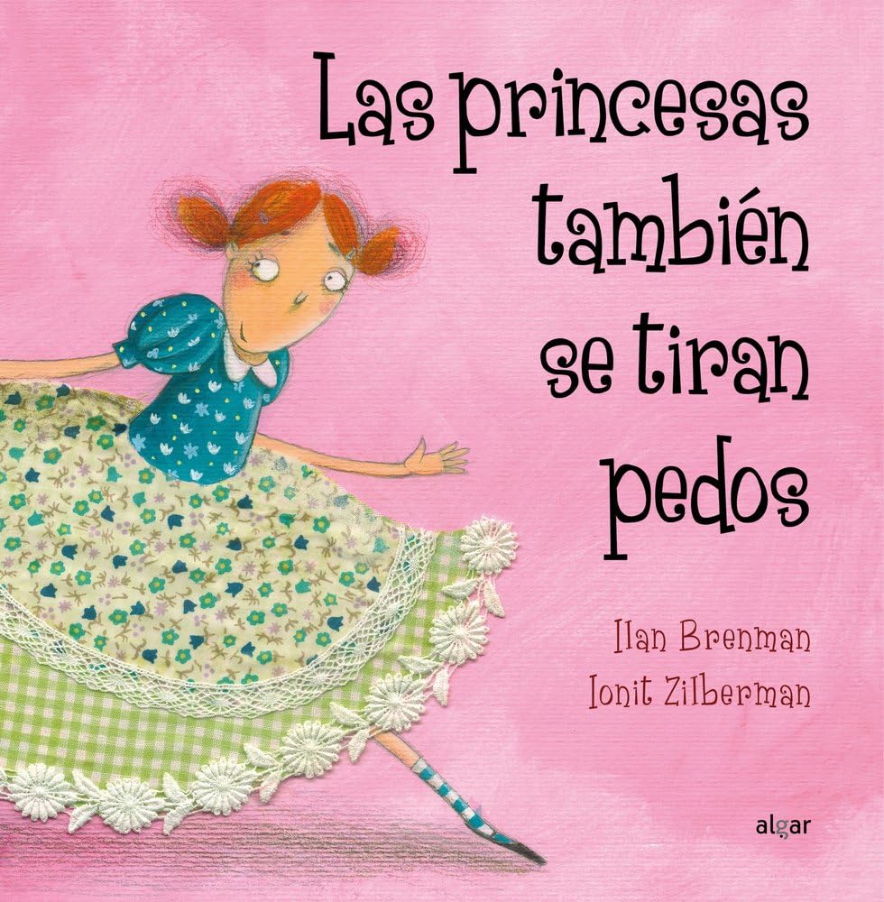 Las princesas también se tiran pedos: 5 (Álbumes ilustrados)
