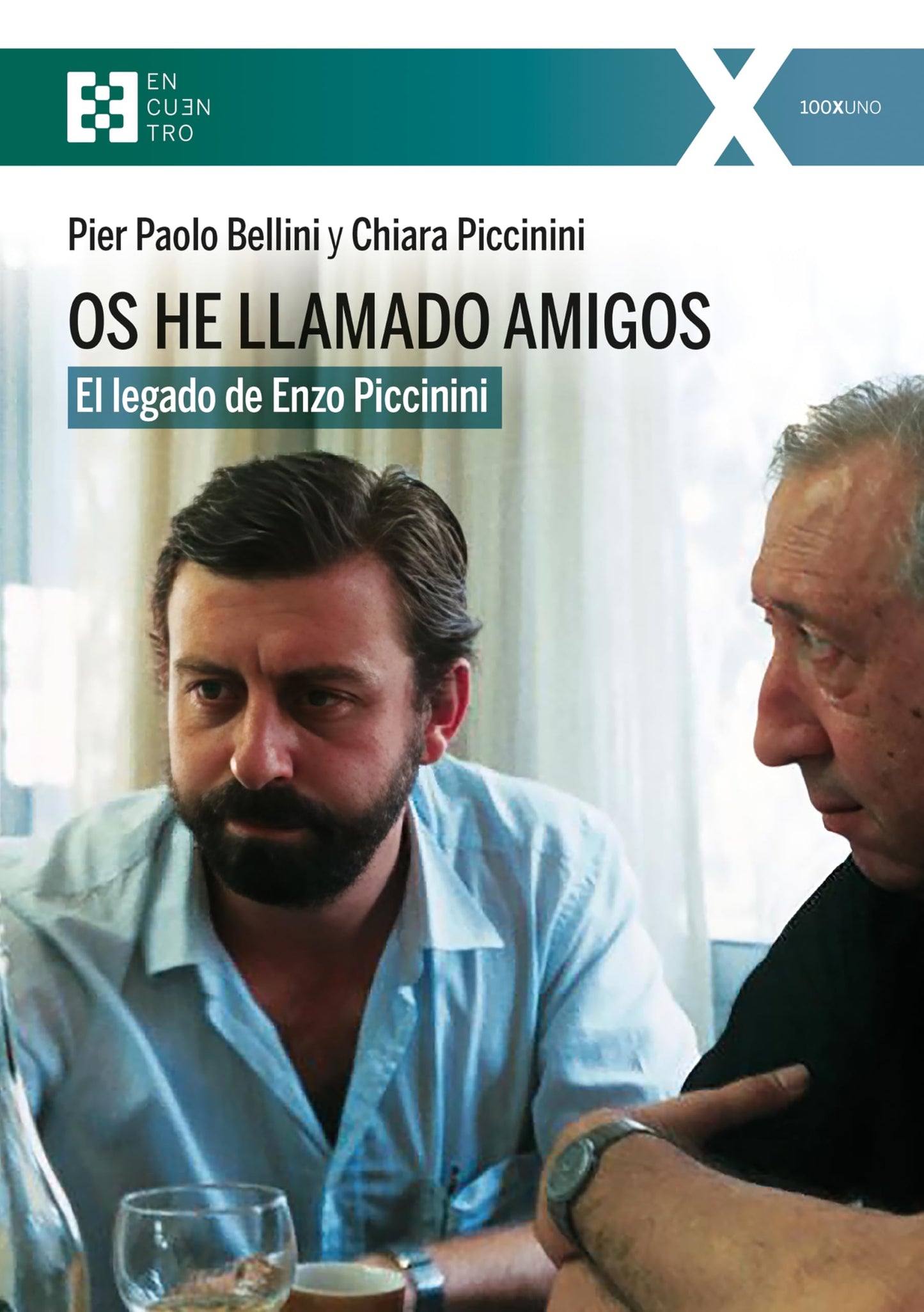 Libro: Os he llamado amigos: El legado de Enzo Piccinini