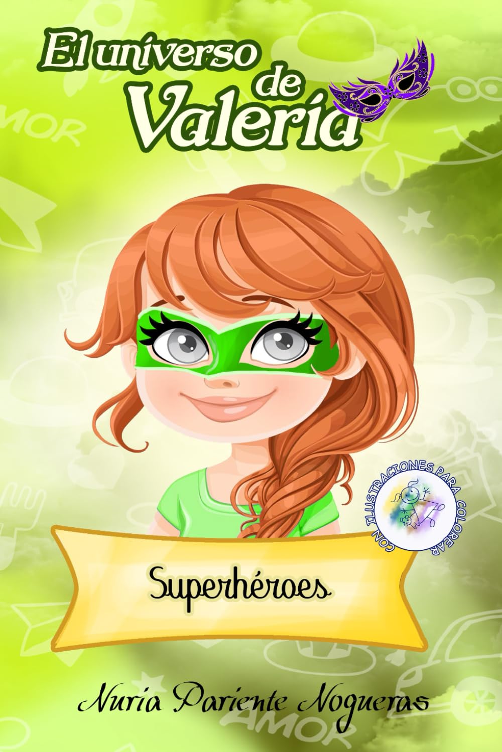 Libro: El universo de Valeria 1: Superhéroes (Spanish Edition)