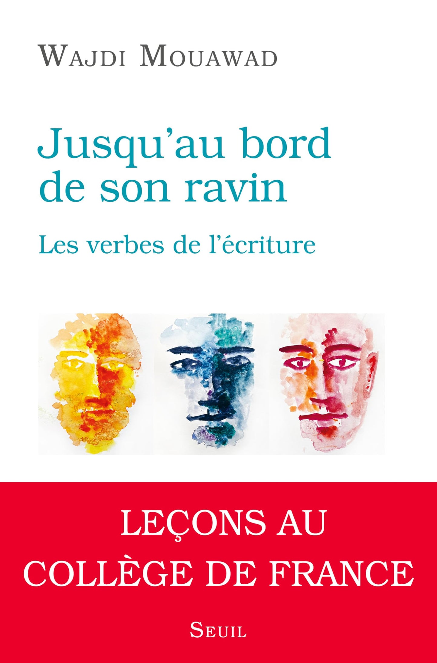 Libro: Jusqu’au bord de son ravin: Les verbes de l'écriture