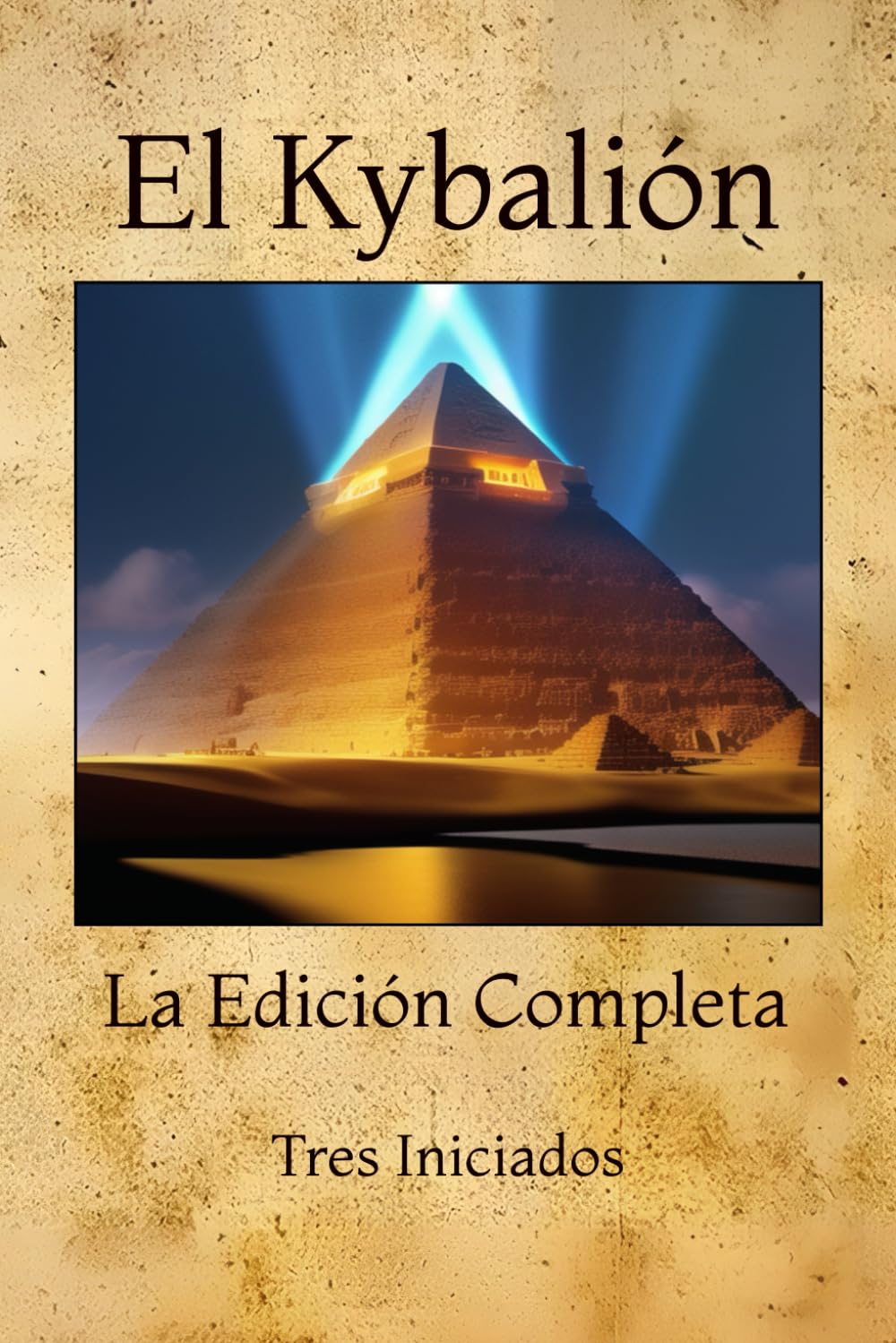 Libro: El Kybalión: La Edición Completa