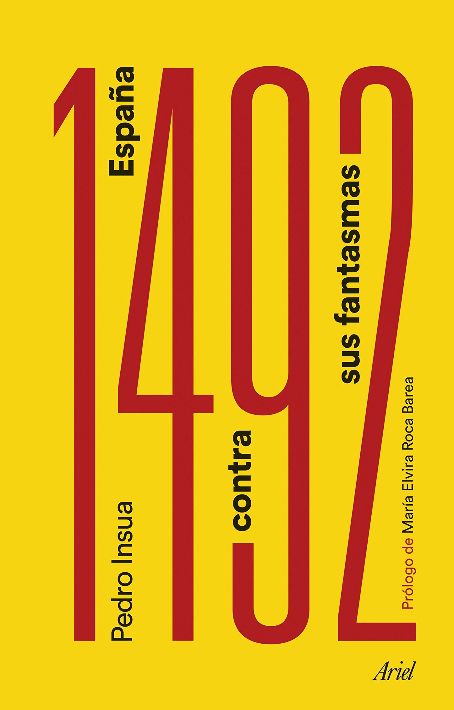 Libro: 1492. España contra sus fantasmas: Prólogo de María Elvira Roca Barea