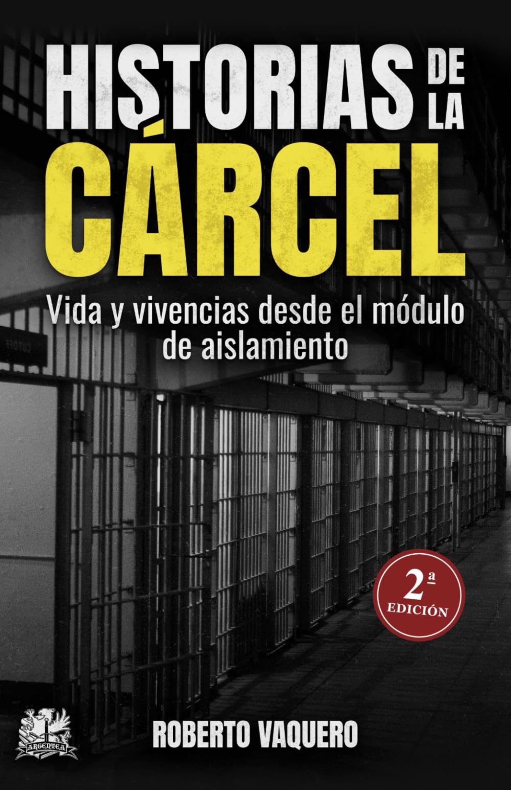Libro: Historias de la cárcel: Vida y vivencias desde un módulo de aislamiento