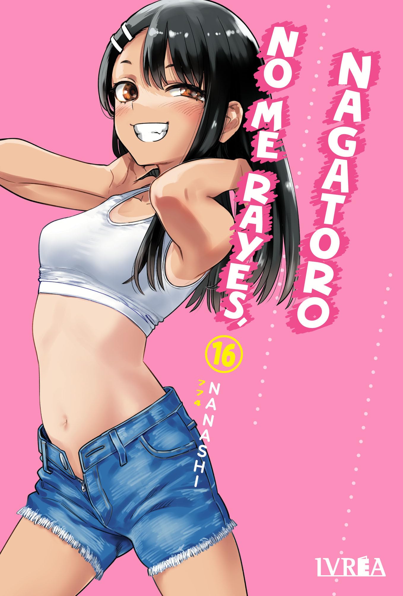 Libro: NO ME RAYES NAGATORO 16