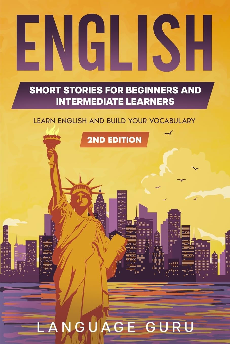 Libro: English Short Stories for Beginners and Intermediate Learners: Learn English and Build Your Vocabulary (2nd Edition)