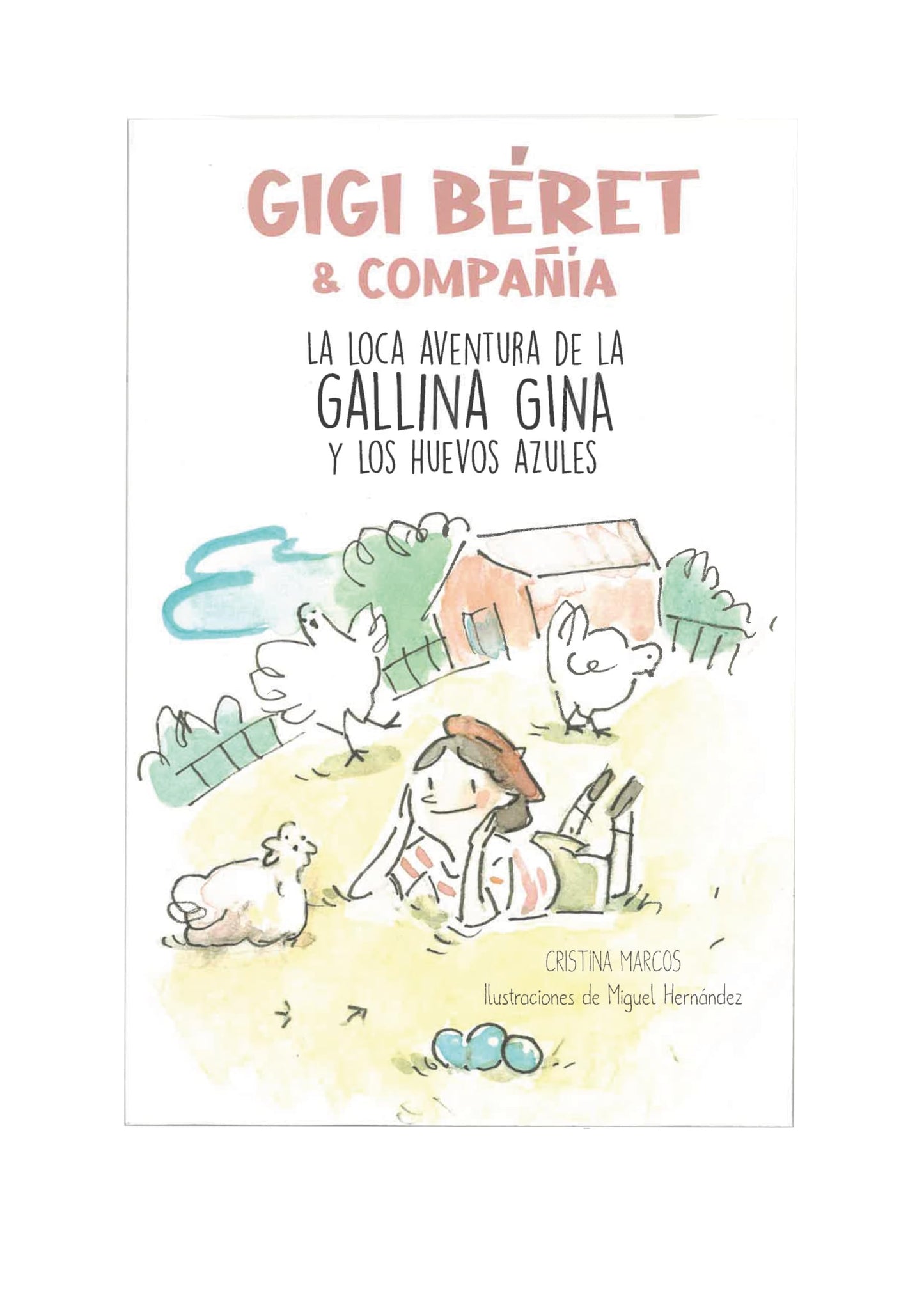 Libro: Gigi Béret. La loca aventura de la gallian Gina y los huevos azules