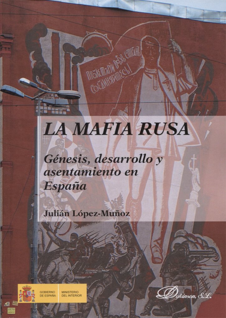 Libro: La mafia rusa: Genésis, desarrollo y asentamiento en España