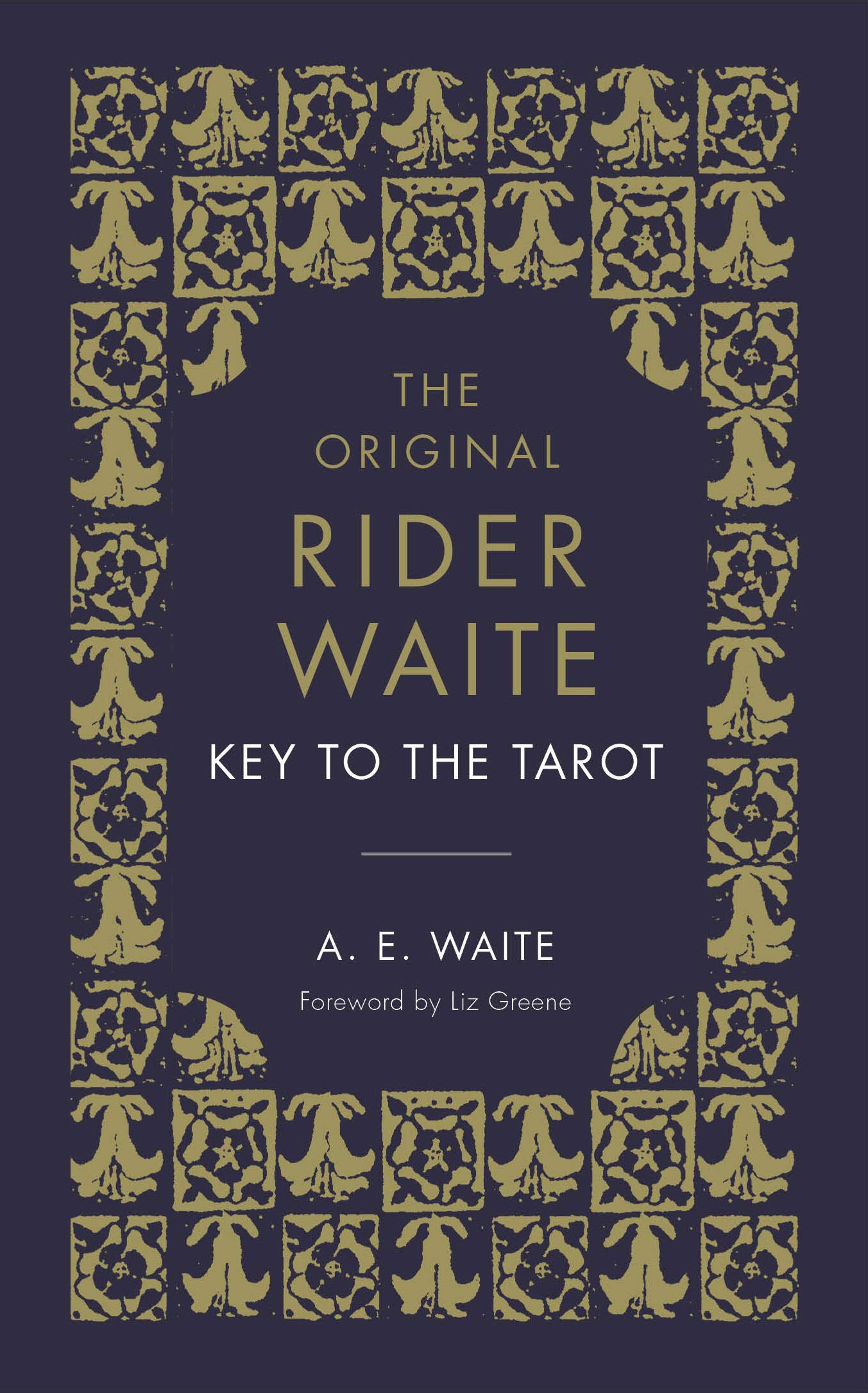 Libro: The Key To The Tarot: The Official Companion to the World Famous Original Rider Waite Tarot Deck