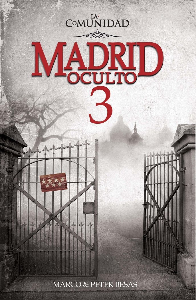 Libro: Madrid Oculto 3. La Comunidad