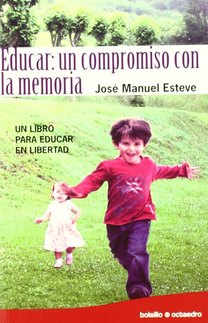 Libro: Educar: un compromiso con la memoria: Un libro para educar en libertad