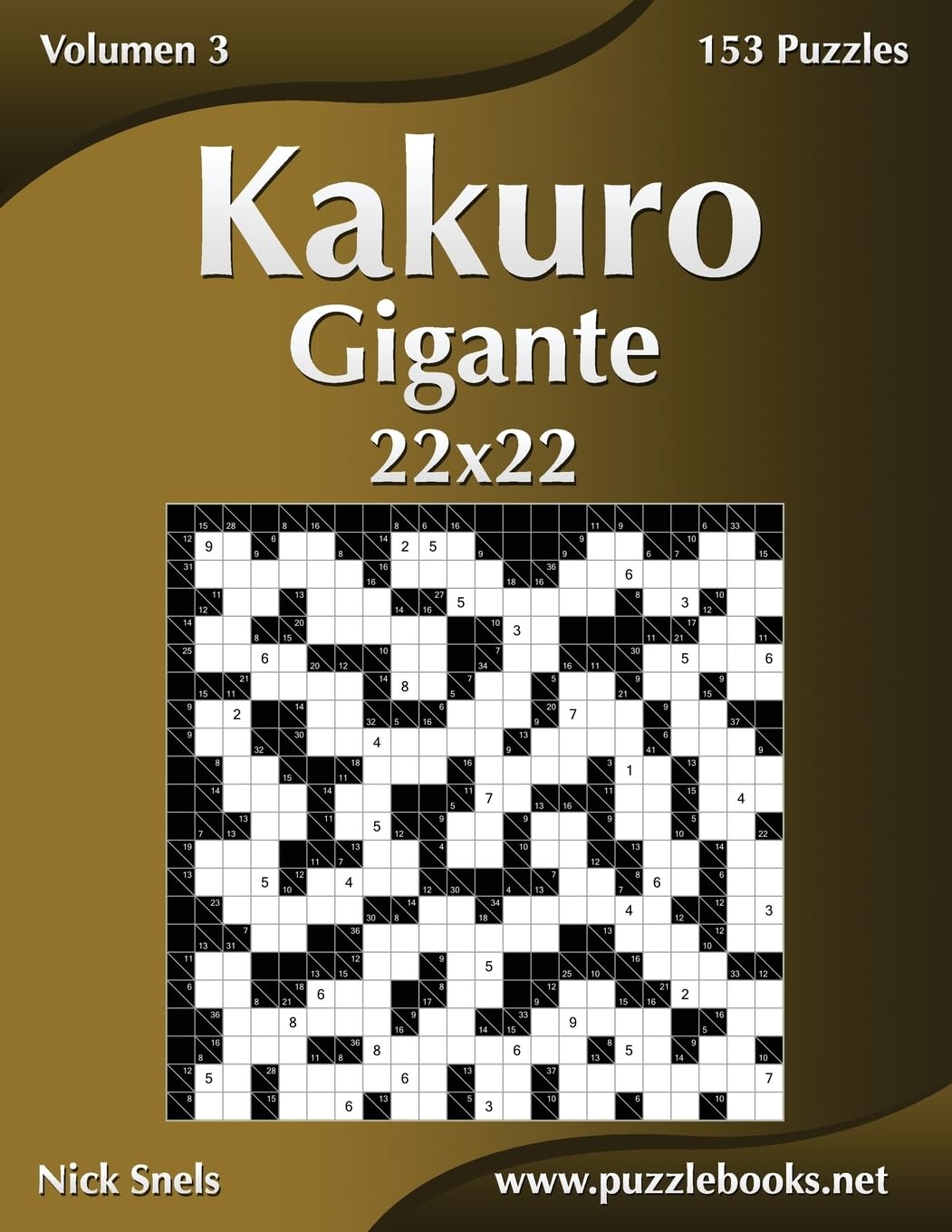 Libro: Kakuro Gigante 22x22 - Volumen 3 - 153 Puzzles (Spanish Edition)