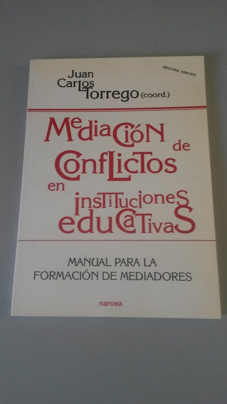 Libro: Mediación de conflictos en instituciones educativas: Manual para la formacion de mediadores