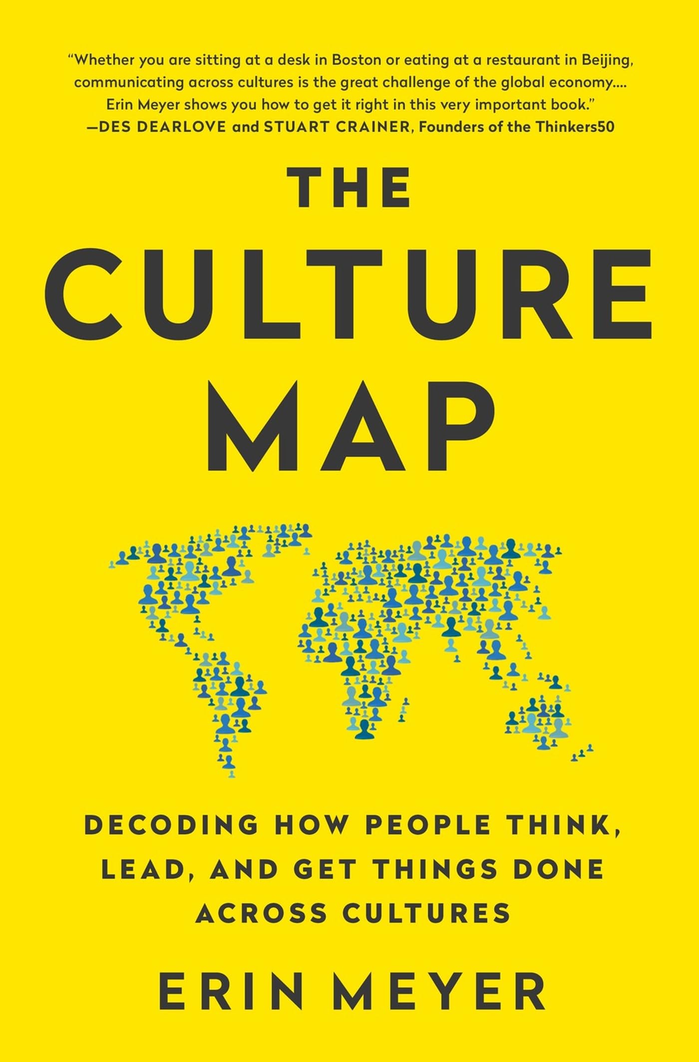 The Culture Map: Breaking Through the Invisible Boundaries of Global Business