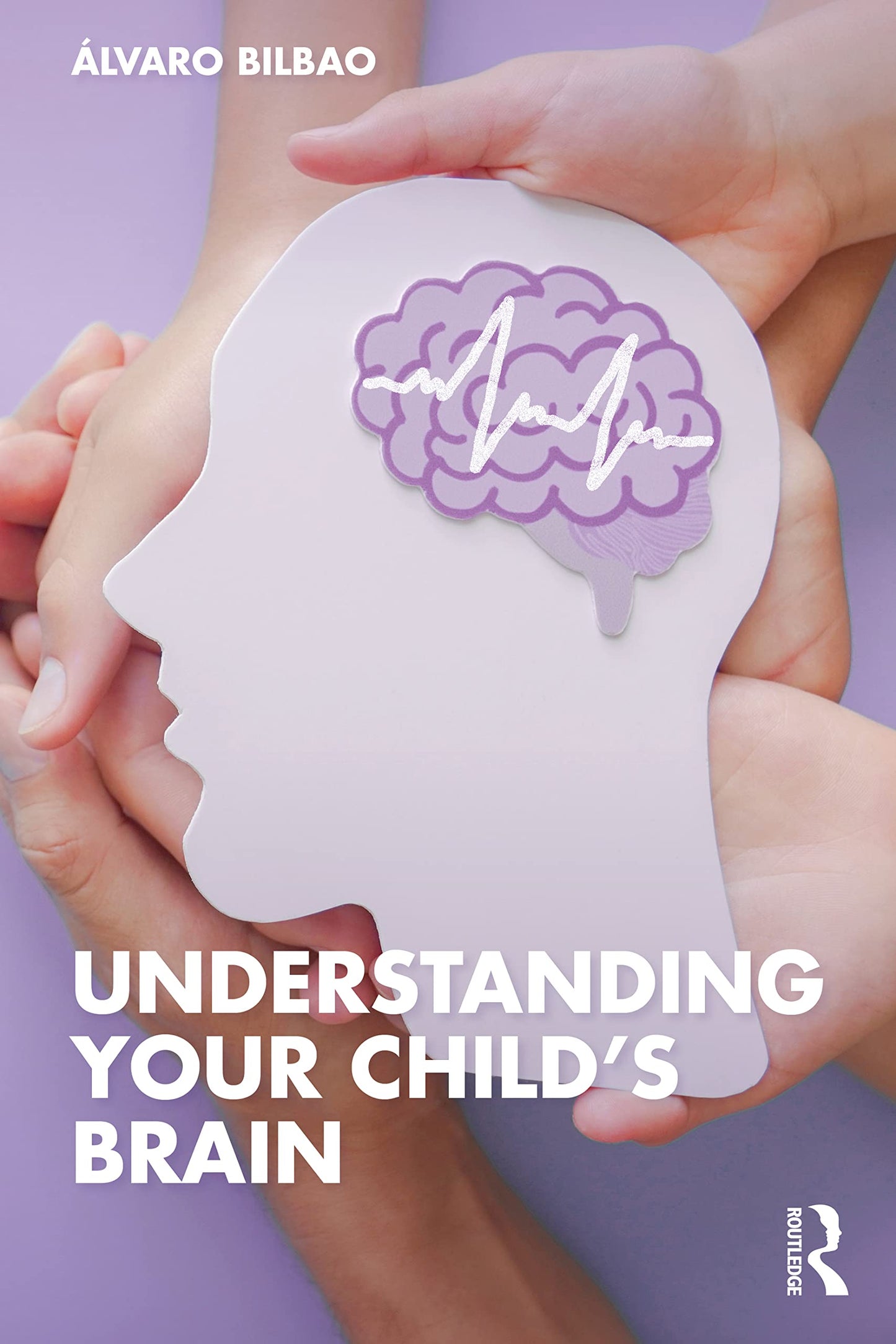 Libro: Understanding Your Child's Brain