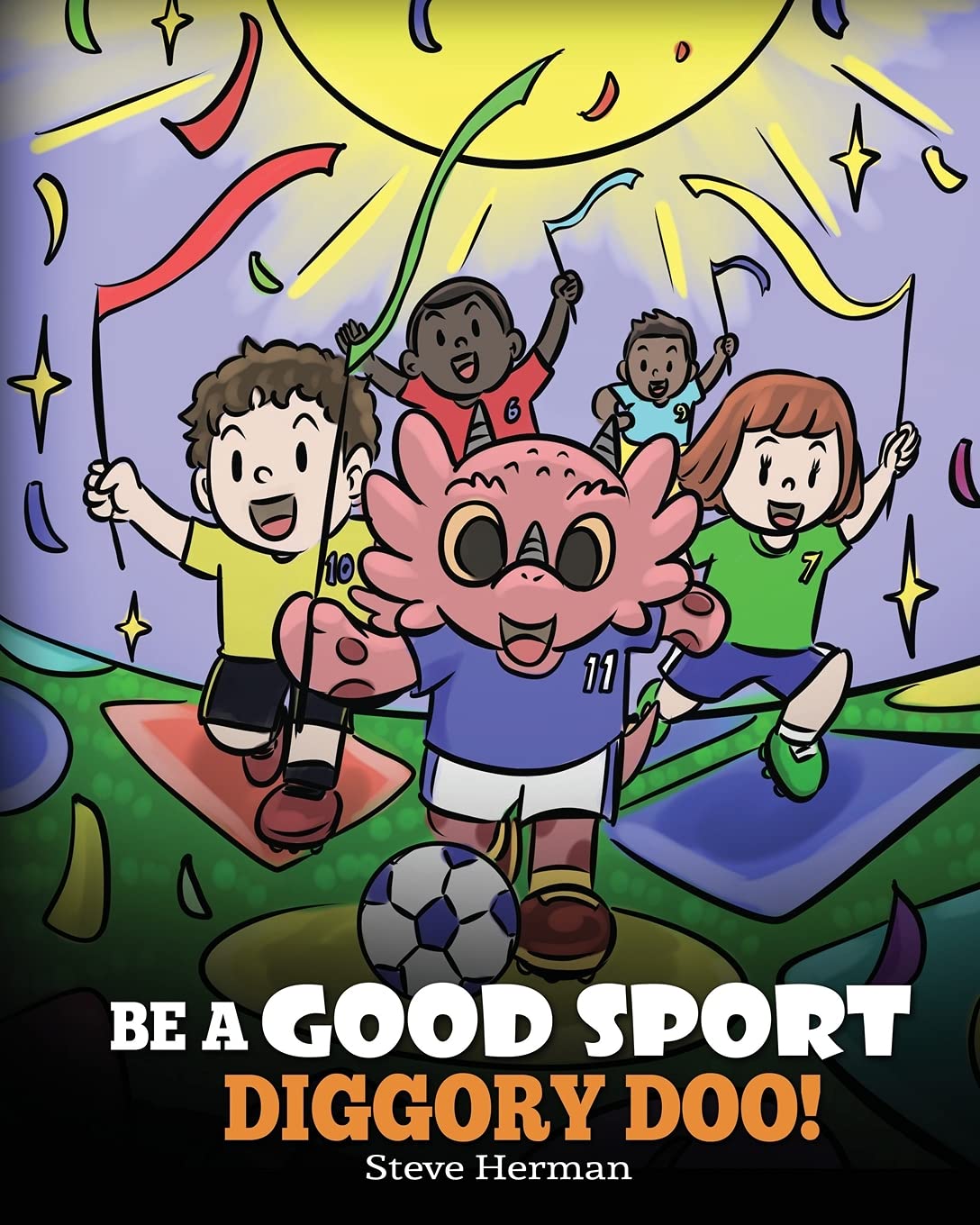 Libro: Be A Good Sport, Diggory Doo!: A Story About Good Sportsmanship and How To Handle Winning and Losing: 47 (My Dragon Books)