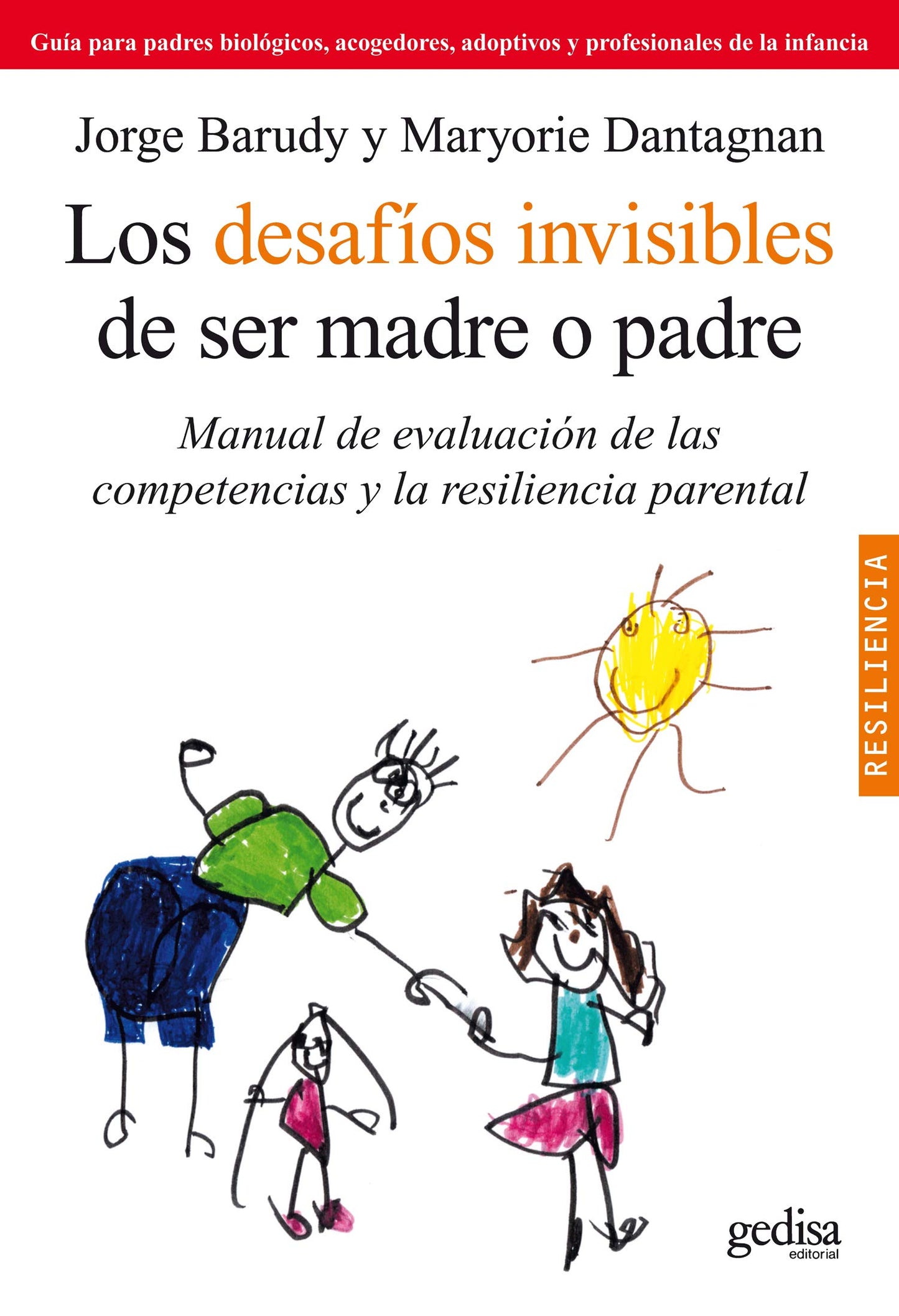 Libro: Los desafíos invisibles de ser madre o padre: Manual de evaluación de las competencias y la resiliencia parental (Spanish Edition)