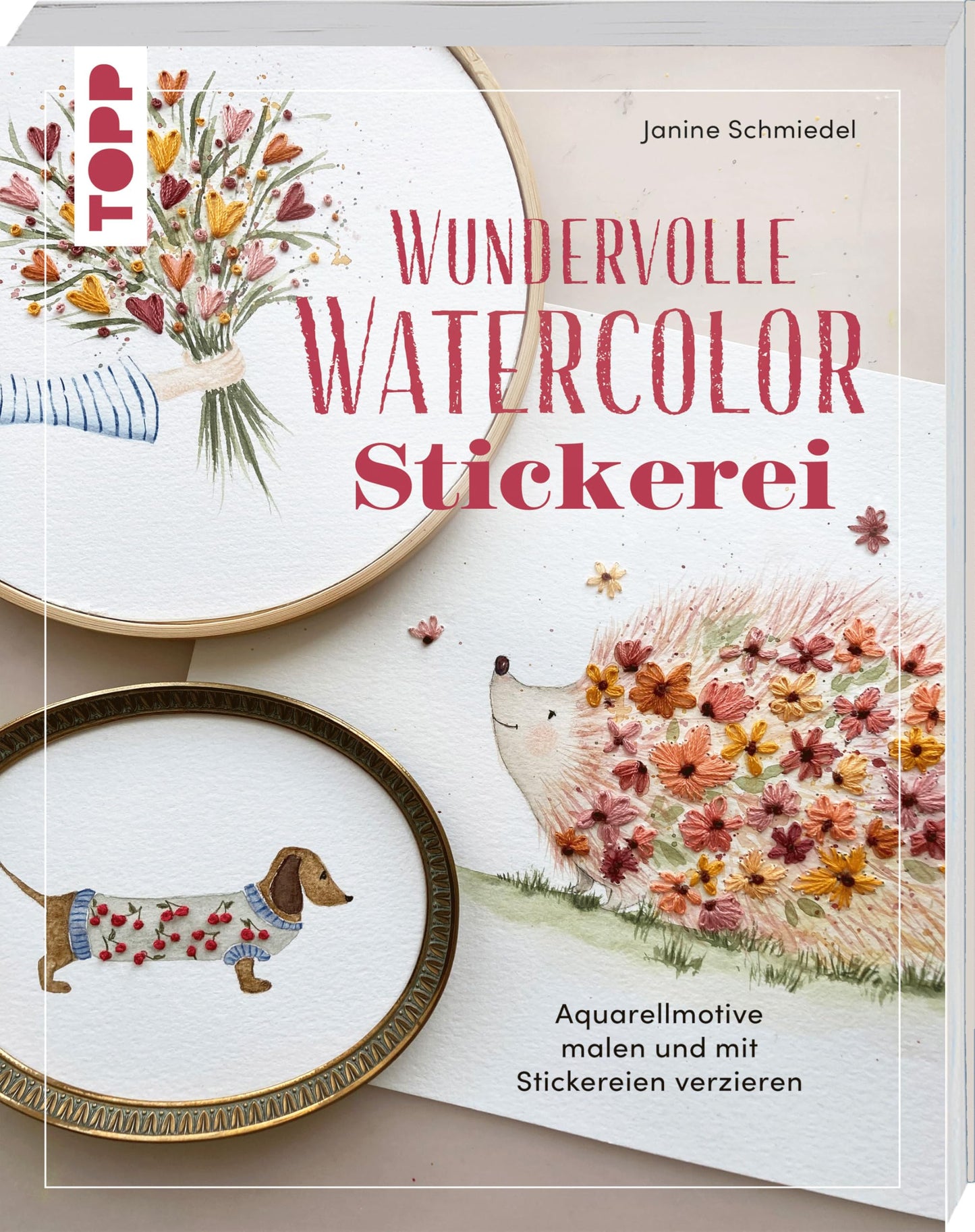 Libro: Wundervolle Watercolor Stickerei: Aquarellmotive malen und mit Stickereien verzieren