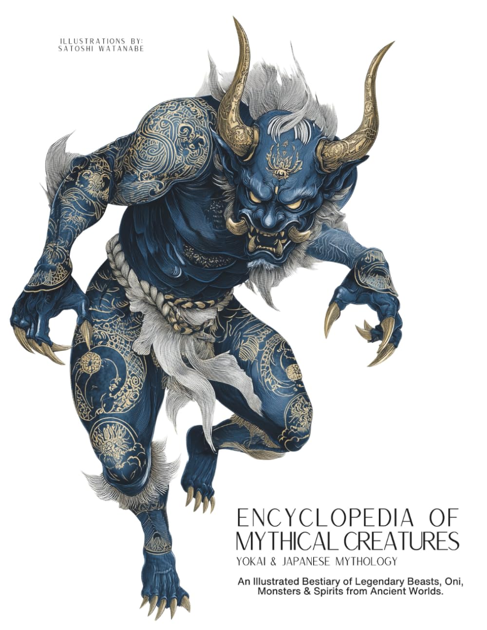 Libro: Encyclopedia of Mythical Creatures - Yokai & Japanese Mythology: An Illustrated Bestiary of Legendary Beasts, Oni & Spirits from Ancient Civilizations. (Mythology and Folklore)