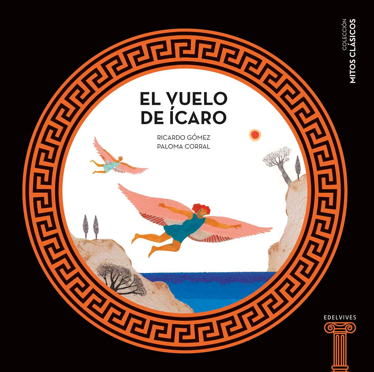 Libro: El vuelo de Ícaro: 6 (Mitos clásicos)