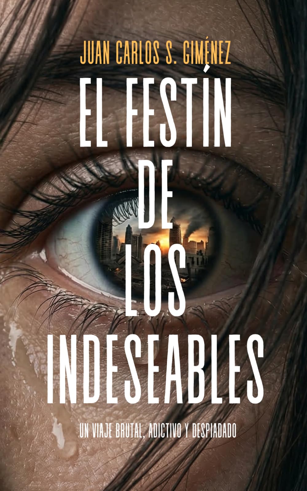 Libro: El festín de los indeseables: (Un thriller postapocalíptico adictivo y despiadado)
