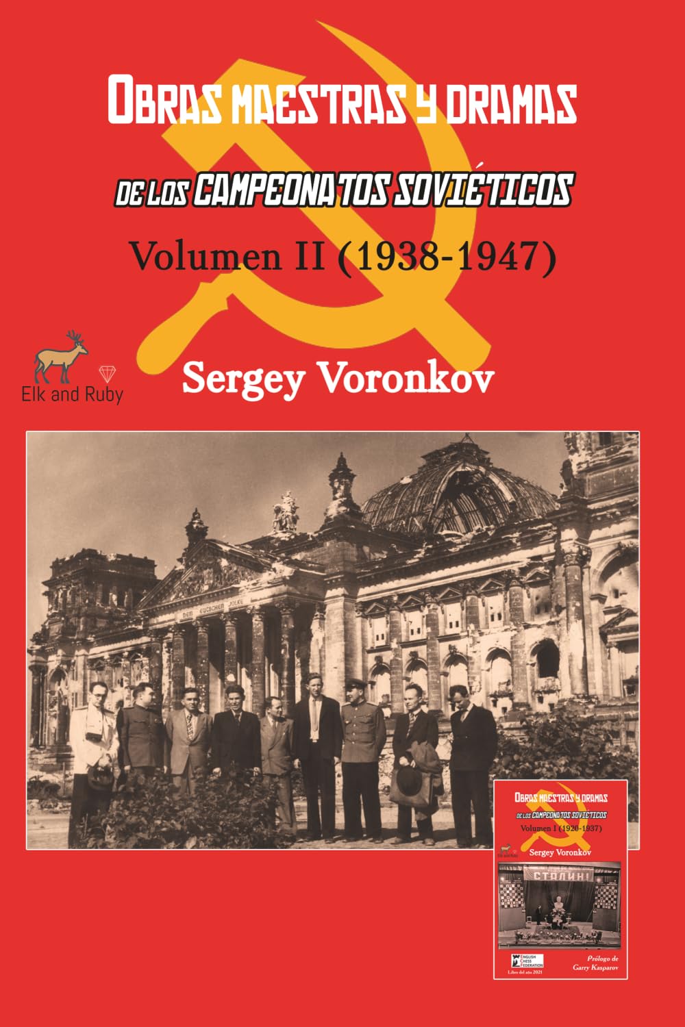 Libro: Obras maestras y dramas de los Campeonatos Soviéticos: Volumen II (1938–1947)