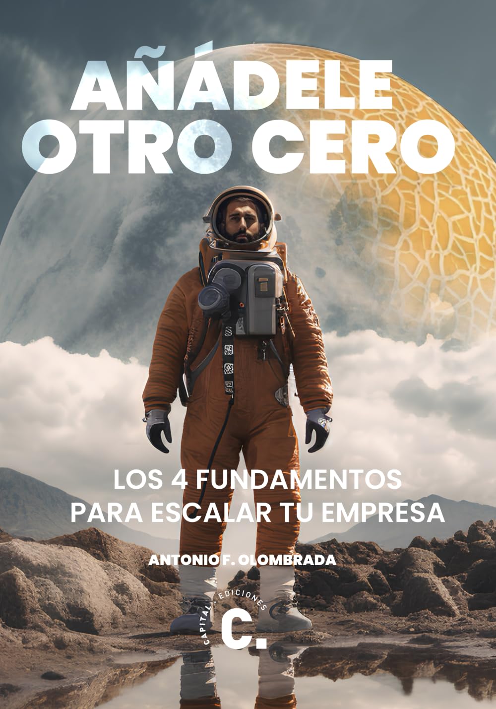 Libro: Anadele otro cero: Los 4 fundamentos para escalar tu empresa