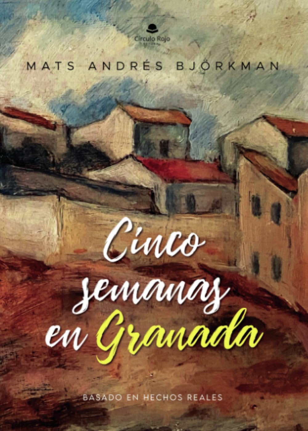Libro: Cinco semanas en Granada (Spanish Edition)