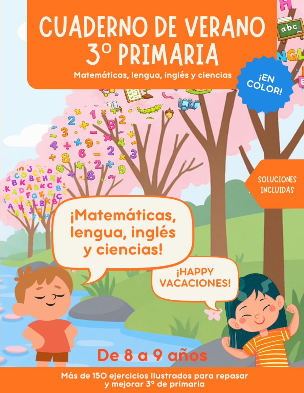 Libro: Cuaderno de verano 3 primaria: Actividades para repasar 3º de primaria en vacaciones: matemáticas, lengua, inglés y ciencias. En color. Soluciones incluidas.