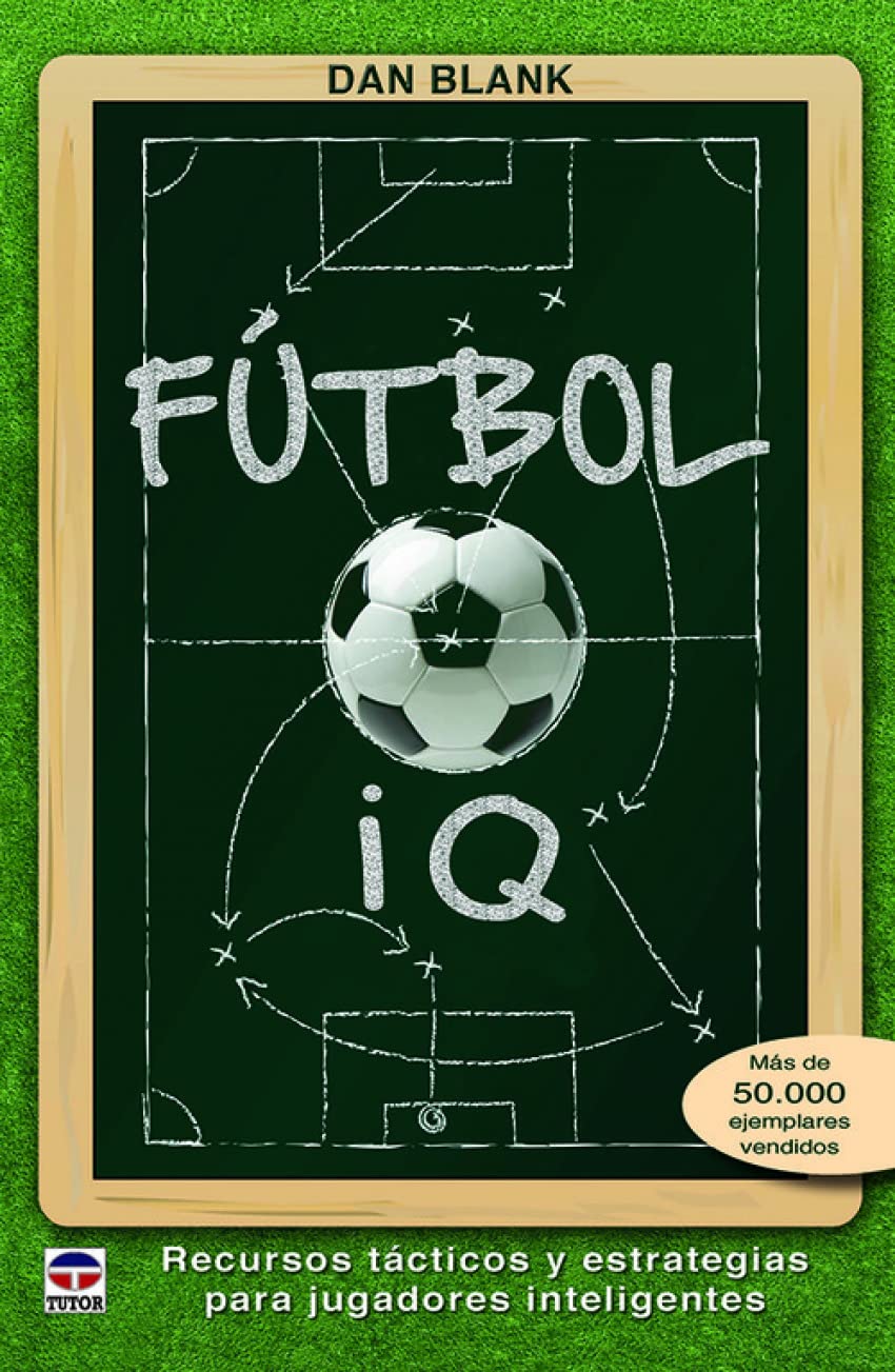 Libro: Fútbol IQ. Recursos tácticos y estrategias para jugadores inteligentes (DEPORTES)