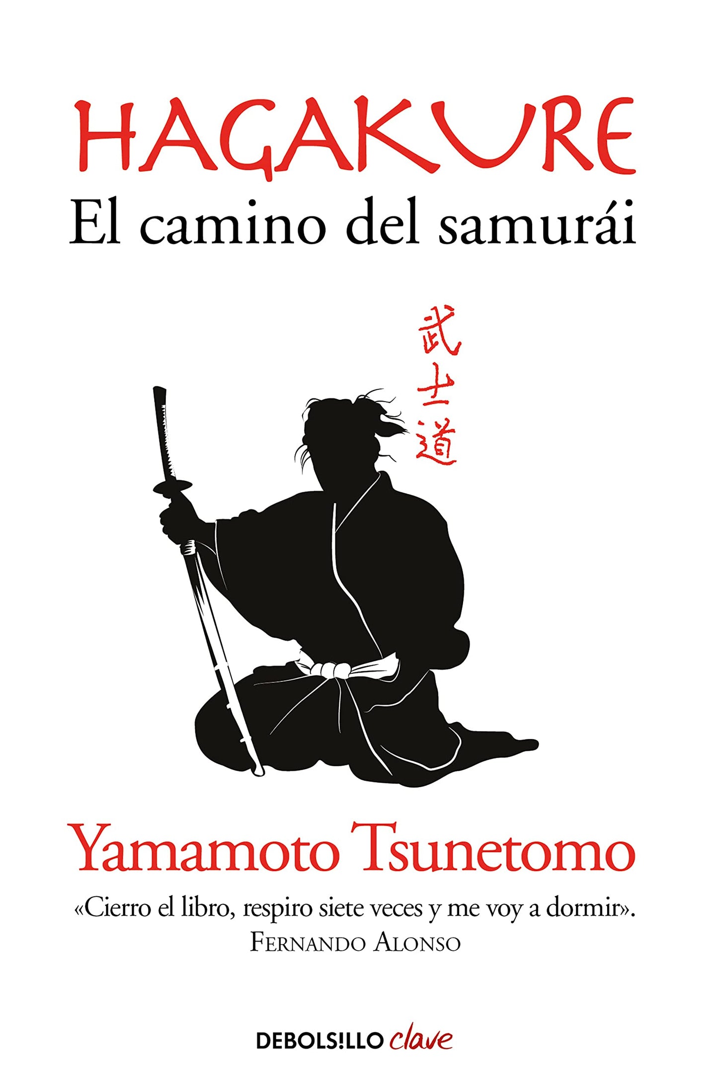 Libro: Hagakure. El camino del samurái: El camino del samurai / the Book of the Samurai (Clave)