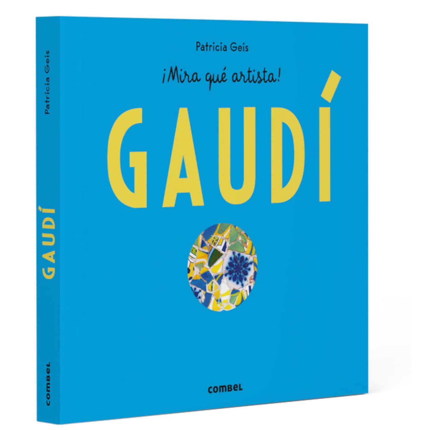 Libro: Antoni Gaudí - ¡Mira qué artista!