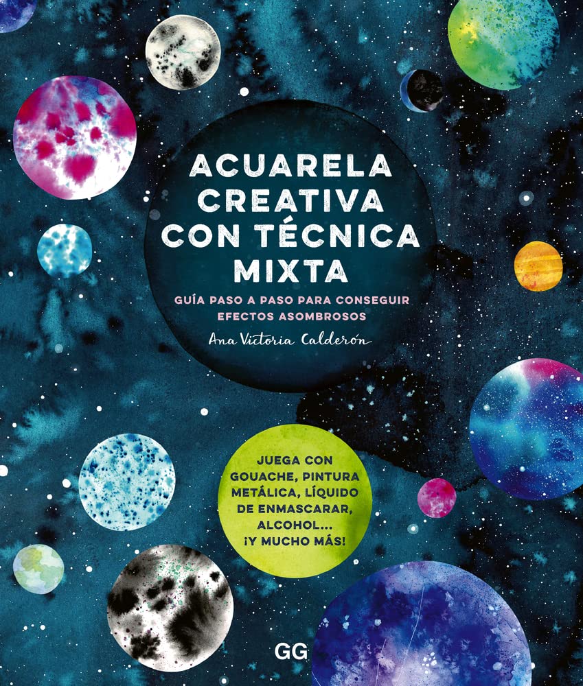 Libro: Acuarela creativa y técnica mixta: Guia paso a paso para conseguir efectos asombrosos