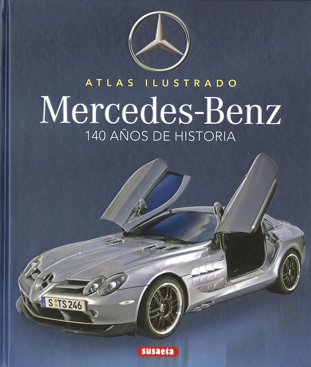 Libro: Mercedes-Benz. 100 años de historia (Atlas Ilustrado)