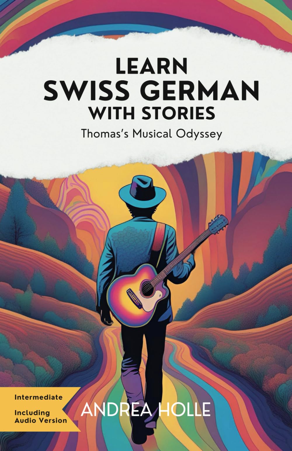 Libro: Learn Swiss German With Stories: Thomas’s Musical Odyssey (Swiss German Mastery Series)