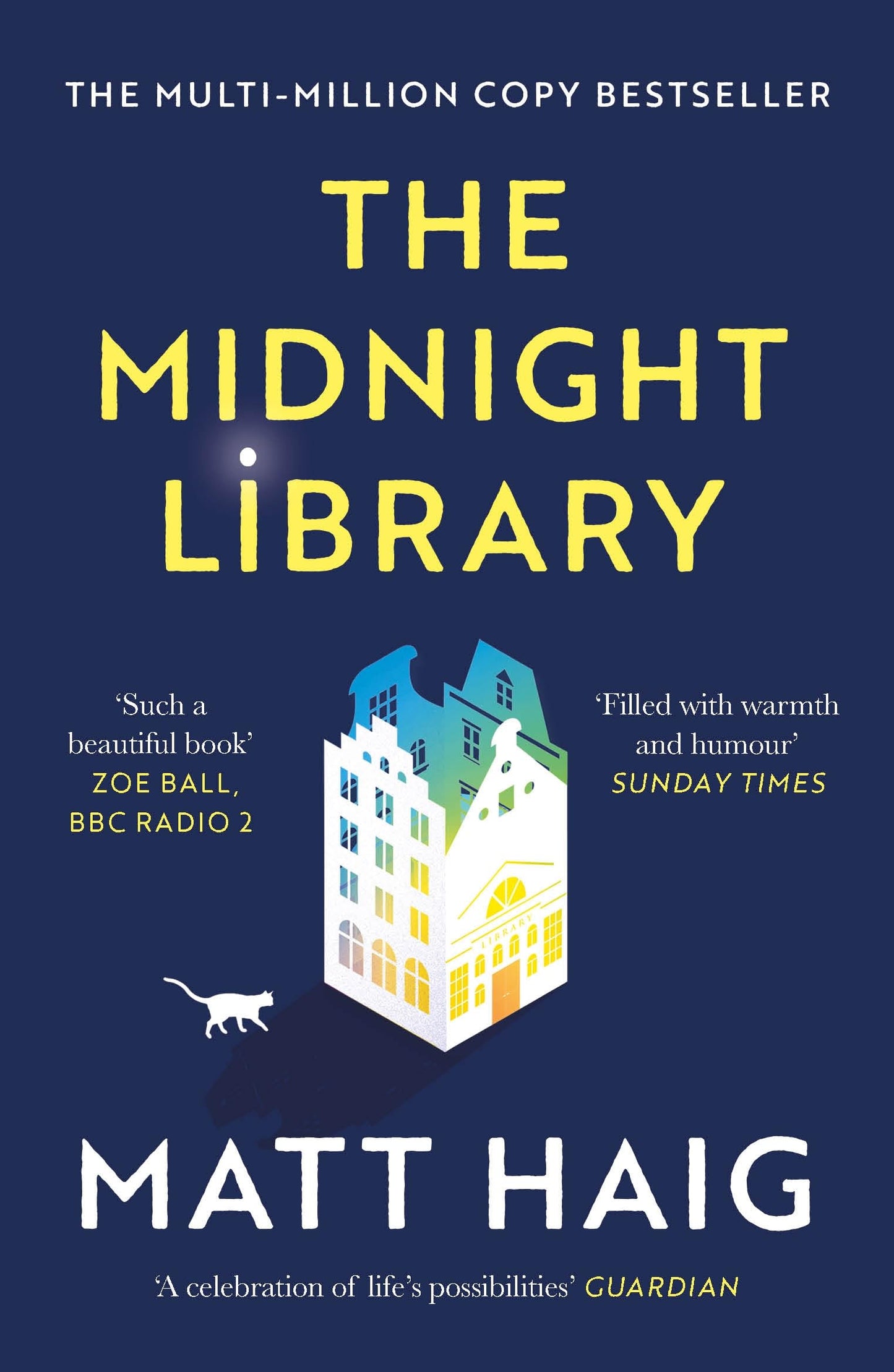The Midnight Library: The No.1 Sunday Times bestseller and worldwide phenomenon