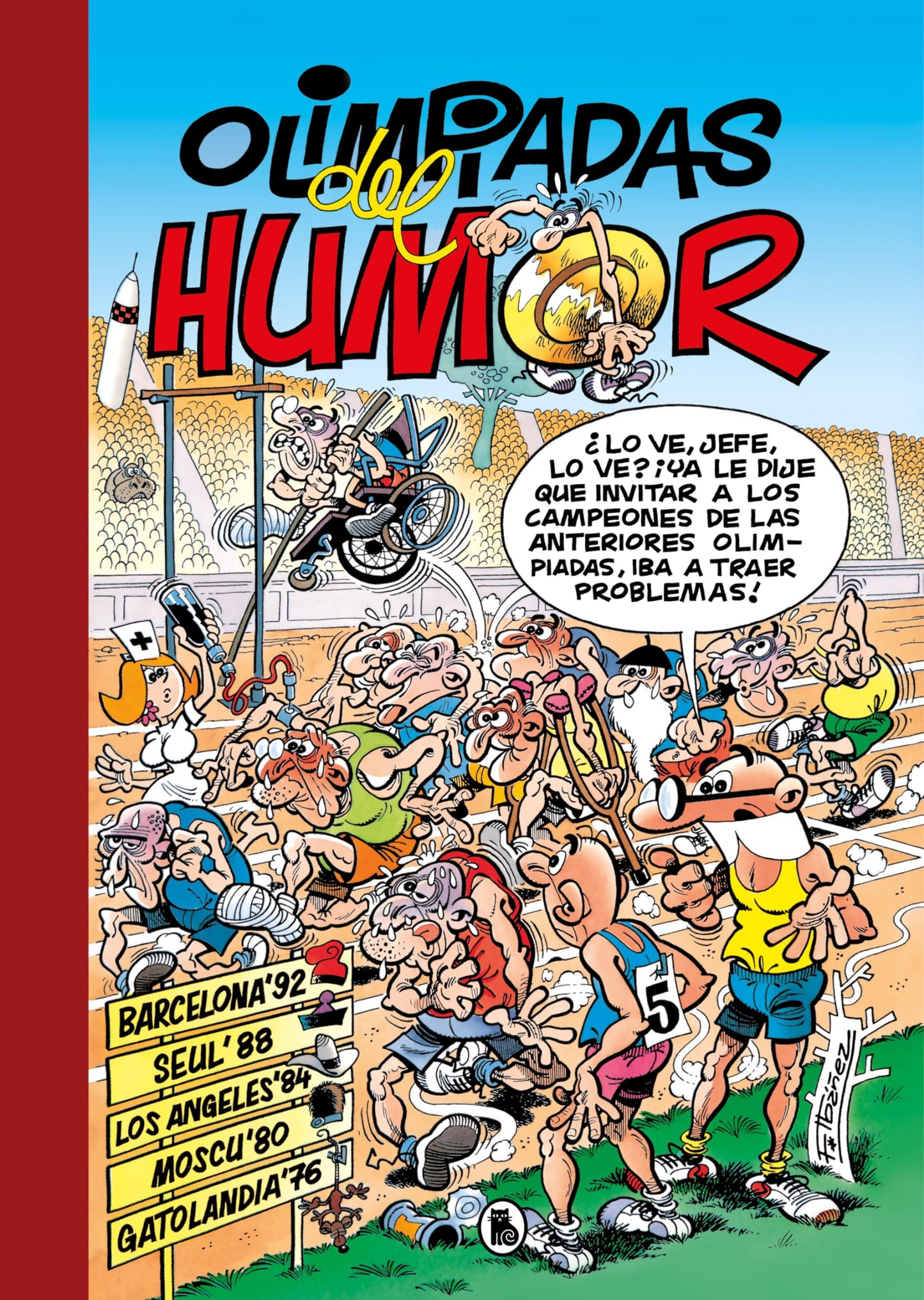 Libro: Olimpiadas del Humor: Barcelona 92 | Seúl 88 | Los Ángeles 84 | Moscú 80 | Gatolandia 76 (Súper Humor Mortadelo) (Bruguera Clásica)