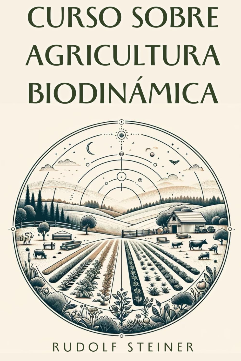 Libro: Curso sobre Agricultura Biodinámica (Spanish Edition)