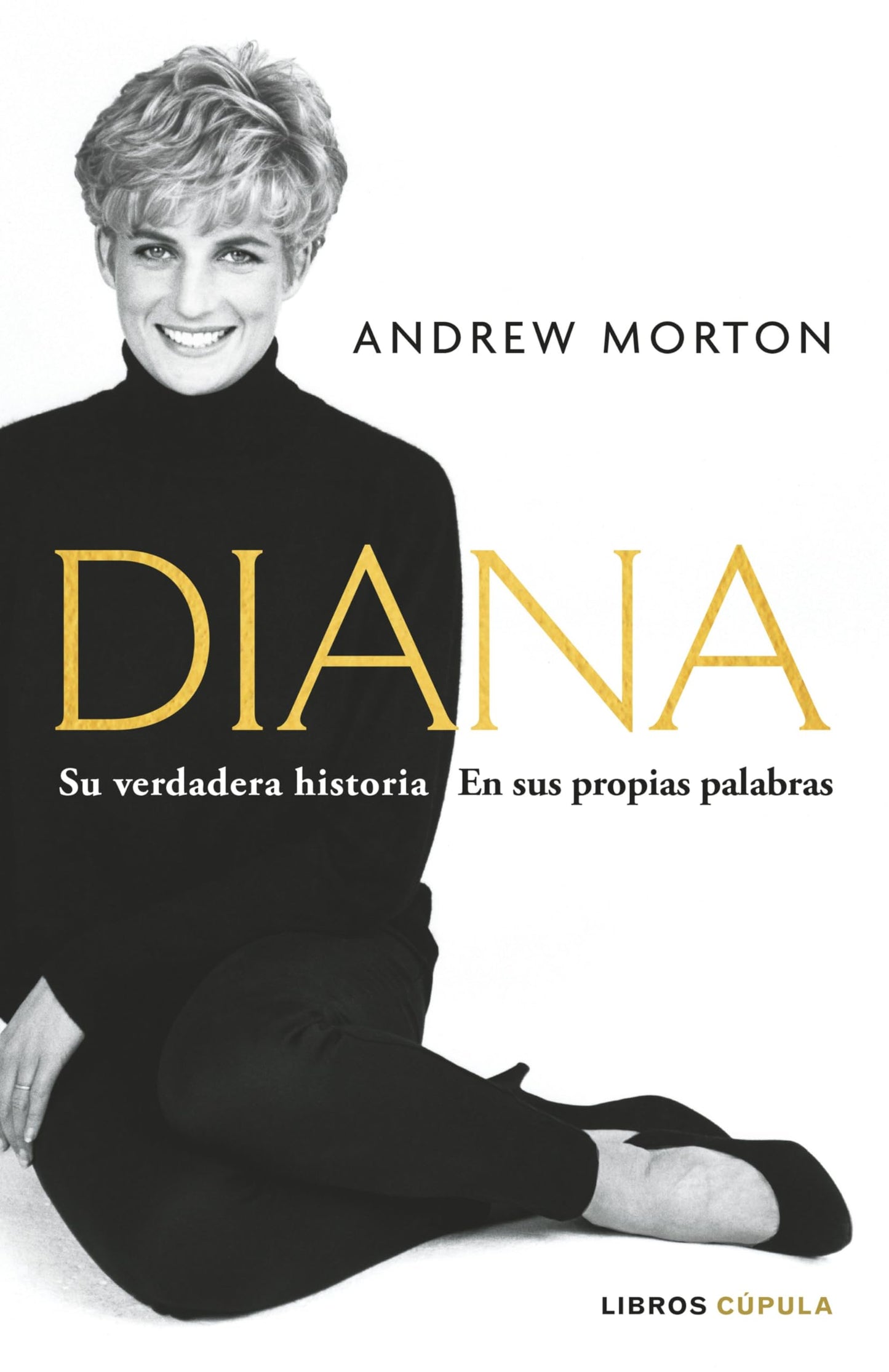 Libro: Diana: Su verdadera historia en sus propias palabras (Biografías y memorias)