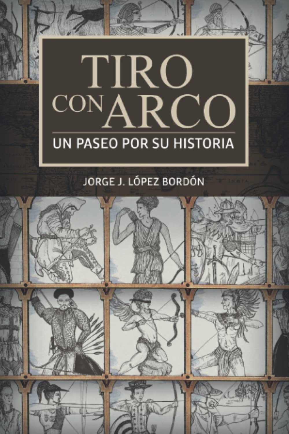 Libro: Tiro con Arco: Un paseo por su historia