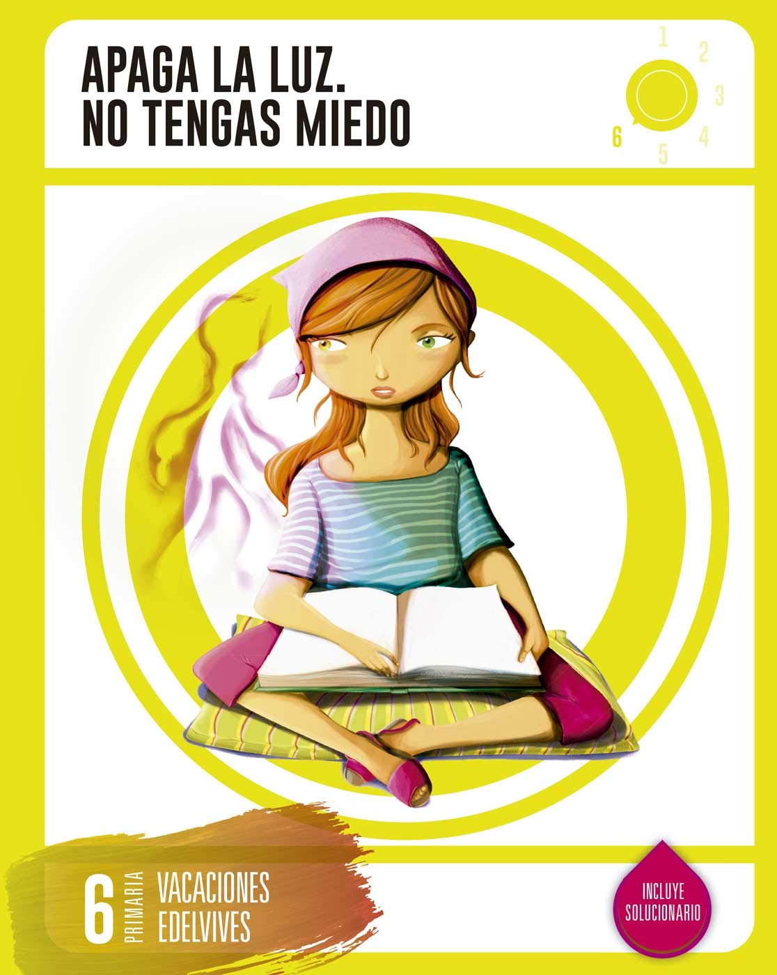 Libro: Cuaderno de Vacaciones 6º Primaria - Apaga la Luz. No tengas Miedo