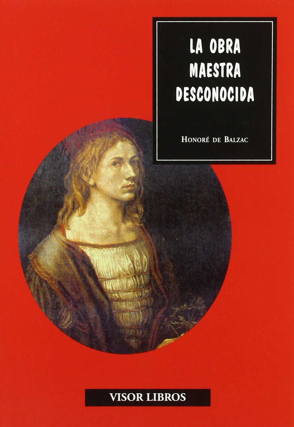 Libro: La obra maestra desconocida (Spanish Edition)